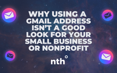 Why Using a Gmail Address Isn’t a Good Look for Your Business or Nonprofit