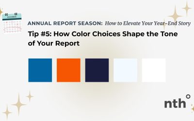 Annual Report Season: How to Elevate Your Year-End Story – Tip #5: How Color Choices Shape the Tone of Your Report