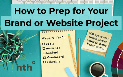 How to Prep for Your Brand or Website Project
