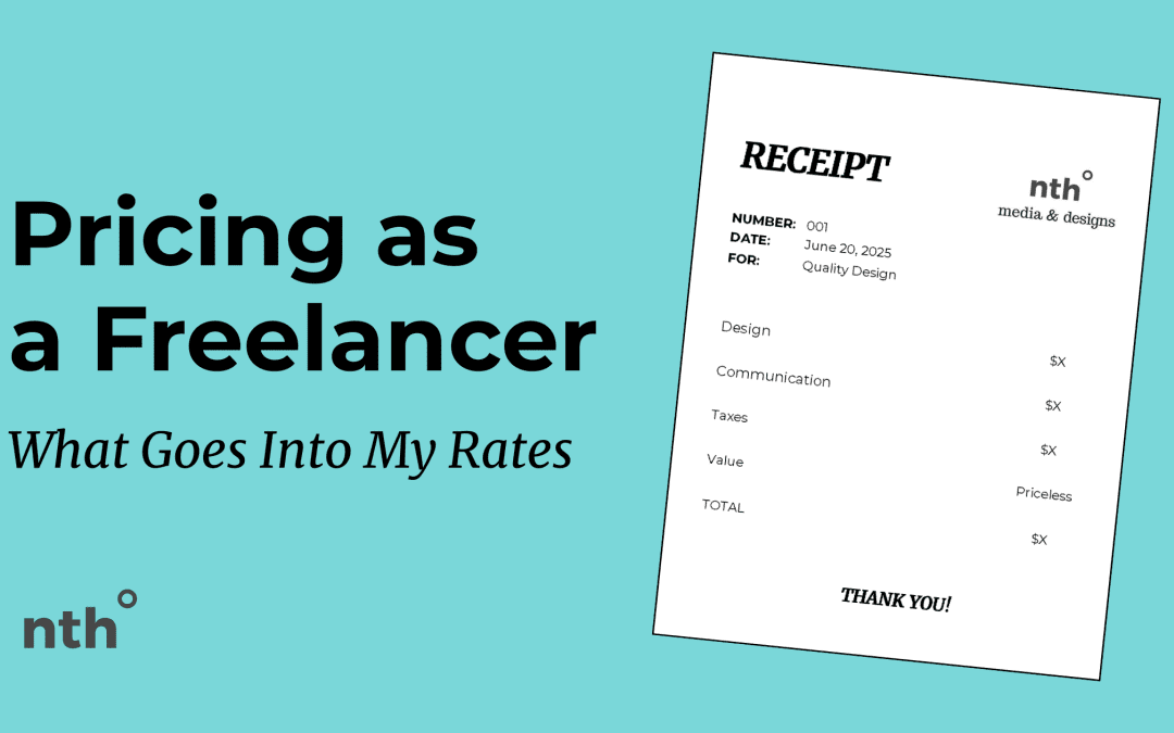 Pricing as a Freelancer: What Goes Into My Rates