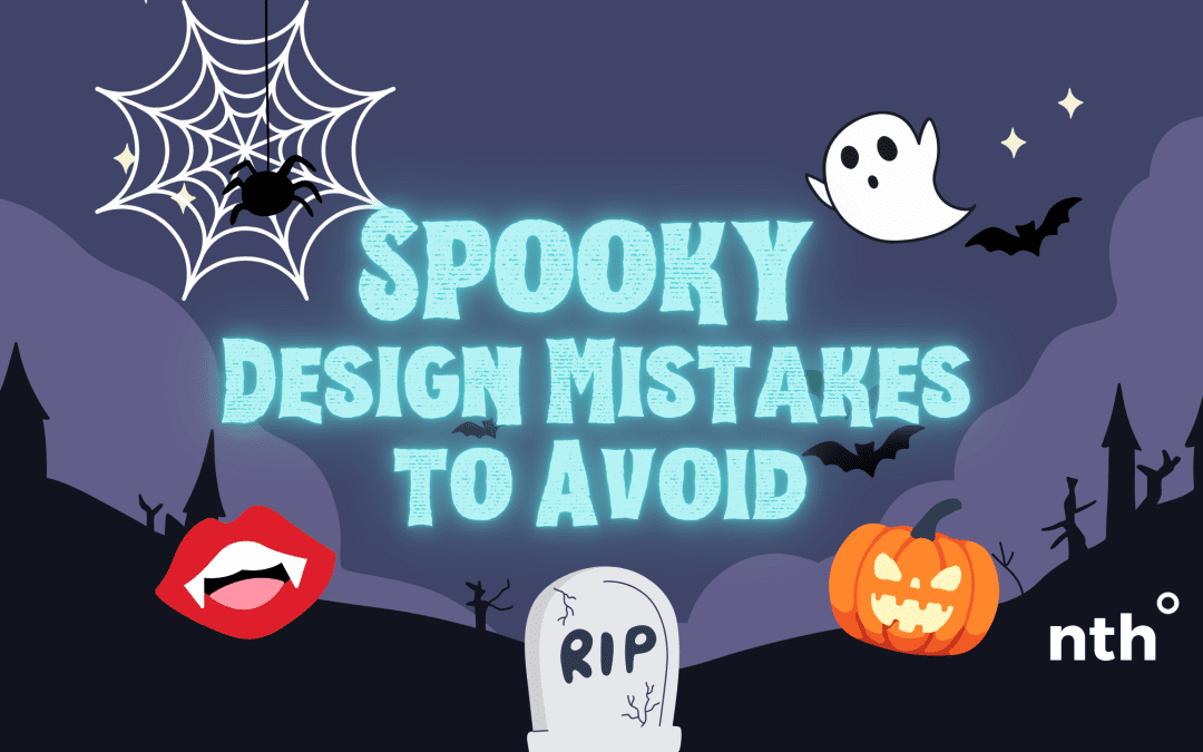 Spooky Design Mistakes to Avoid