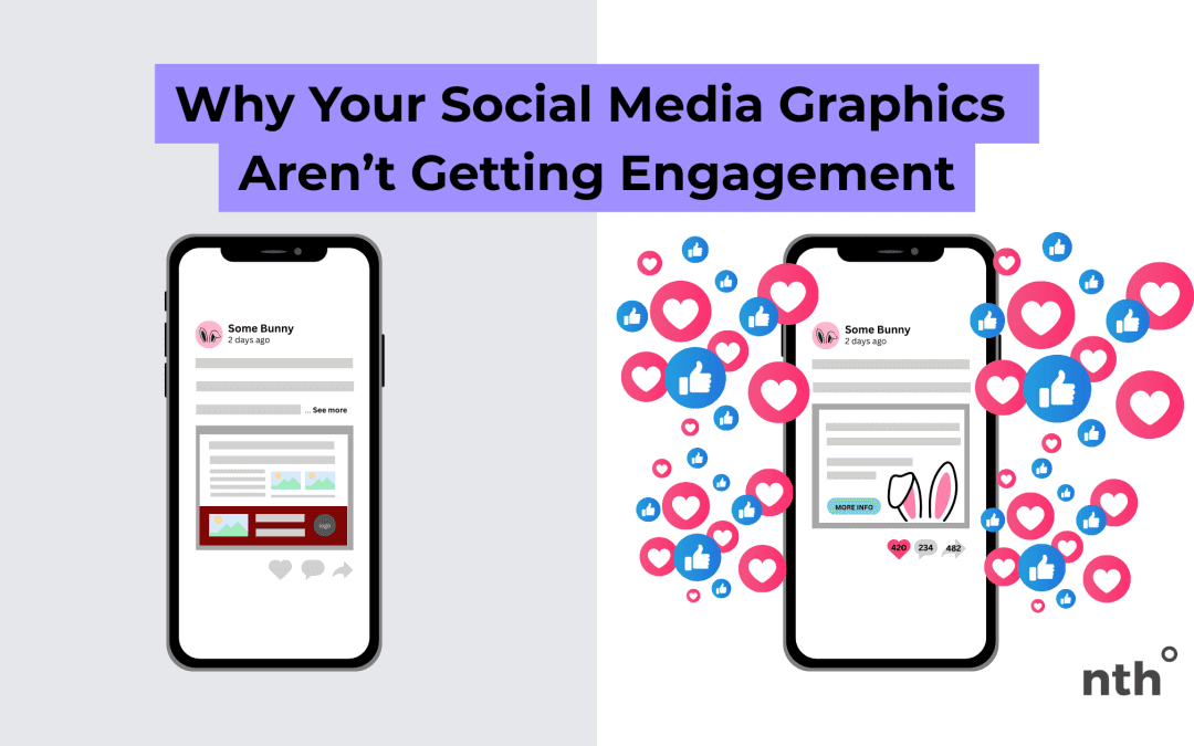 Why Your Social Media Graphics Aren’t Getting Engagement