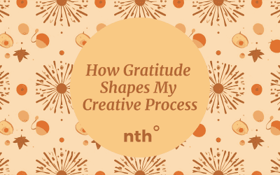 How Gratitude Shapes My Creative Process