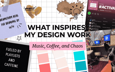 What Inspires My Design Work: Music, Coffee, and Chaos